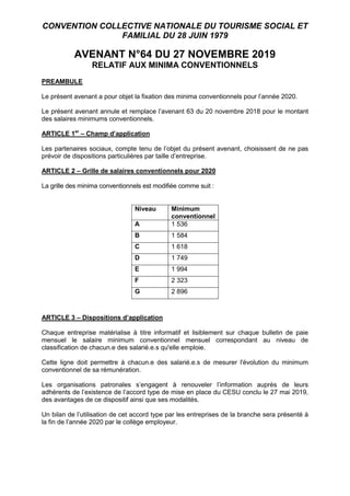 CONVENTION COLLECTIVE NATIONALE DU TOURISME SOCIAL ET
FAMILIAL DU 28 JUIN 1979
AVENANT N°64 DU 27 NOVEMBRE 2019
RELATIF AU...
