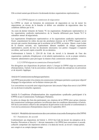 315
Elle seréunit autant que de besoin à la demande de deux organisations représentatives.
3.2.1 CPPNI siégeant en commiss...