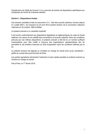 3
Compte tenu de l’objet de l’accord, il n’y a pas lieu de prévoir de dispositions spécifiques aux
entreprises de moins de...