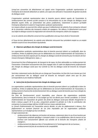 3
Lorsqu’une convention de détachement est signée entre l’organisation syndicale représentative et
l’entreprise de la bran...
