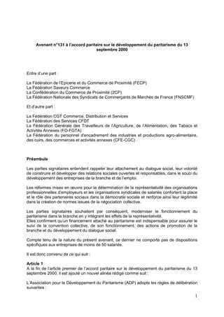 1
Avenant n°131 à l’accord paritaire sur le développement du paritarisme du 13
septembre 2000
Entre d’une part :
La Fédéra...
