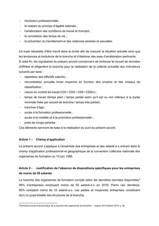 - l’évolution professionnelle ;
- le respect du principe d’égalité salariale ;
- l’amélioration des conditions de travail ...