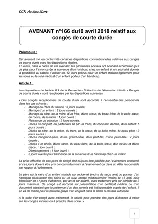 CCN Animation
1
Préambule :
Cet avenant met en conformité certaines dispositions conventionnelles relatives aux congés
de ...