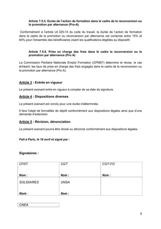 3
Article 7.5.5. Durée de l’action de formation dans le cadre de la reconversion ou
la promotion par alternance (Pro-A)
Co...