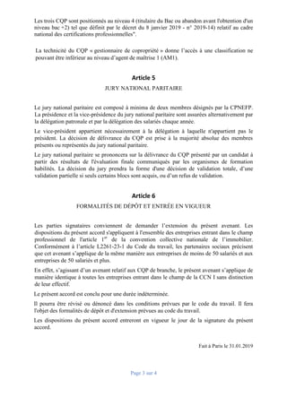 Page 3 sur 4
Les trois CQP sont positionnés au niveau 4 (titulaire du Bac ou abandon avant l'obtention d'un
niveau bac +2)...