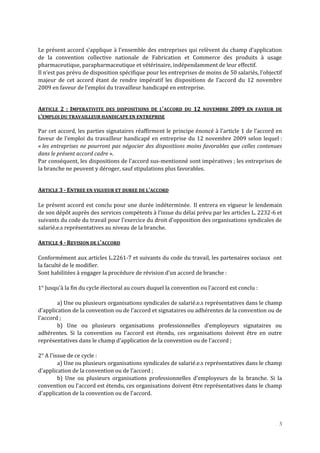3
Le présent accord s’applique à l’ensemble des entreprises qui relèvent du champ d’application
de la convention collectiv...