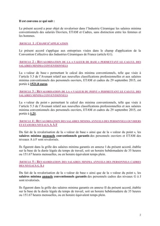 2
Il est convenu ce qui suit :
Le présent accord a pour objet de revaloriser dans l’Industrie Céramique les salaires minim...