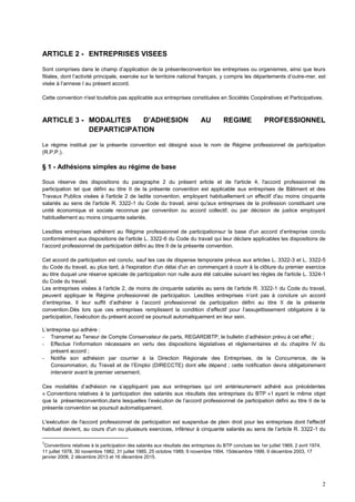 2
ARTICLE 2 - ENTREPRISES VISEES
Sont comprises dans le champ d’application de la présenteconvention les entreprises ou or...