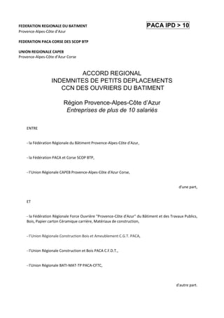 FEDERATION REGIONALE DU BATIMENT PACA IPD > 10
Provence-Alpes-Côte d’Azur
FEDERATION PACA CORSE DES SCOP BTP
UNION REGIONA...