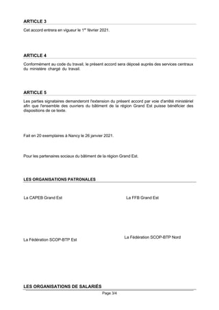 Page 3/4
ARTICLE 3
Cet accord entrera en vigueur le 1er
février 2021.
ARTICLE 4
Conformément au code du travail, le présen...