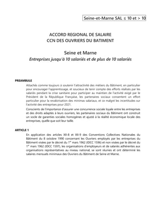 Seine-et-Marne SAL ≤ 10 et > 10
ACCORD REGIONAL DE SALAIRE
CCN DES OUVRIERS DU BATIMENT
Seine et Marne
Entreprises jusqu’à...