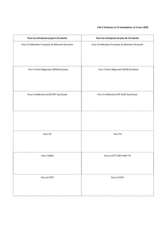 Fait à Toulouse en 17 exemplaires, le 5 mars 2020
Pour les entreprises jusqu’à 10 salariés Pour les entreprises de plus de...