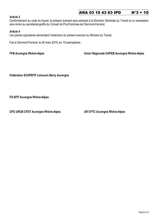 ARA 03 15 43 63 IPD SAL N°3 + 10
Page 2 sur 2
Article 3
Conformément au code du travail, le présent avenant sera adressé à...