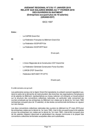 Page 1/4
AVENANT REGIONAL N°2 DU 17 JANVIER 2019
RELATIF AUX SALAIRES MINIMA AU 1er
FEVRIER 2018
DES OUVRIERS DU BATIMENT
...