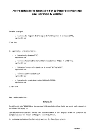 Page 1 sur 3
Accord portant sur la désignation d’un opérateur de compétences
pour la branche du Bricolage
Entre les soussi...