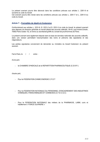 2 / 2
Le présent avenant pourra être dénoncé dans les conditions prévues aux articles L. 2261-9 et
suivants du code du tra...