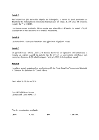 Article 5
Sauf disposition plus favorable adoptée par l’entreprise, la valeur du point permettant de
déterminer les rémuné...