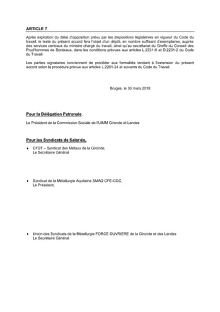 ARTICLE 7
Après expiration du délai d’opposition prévu par les dispositions législatives en vigueur du Code du
travail, le...
