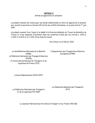 - 3 -
ARTICLE 4
Entrée en application et extension
Le présent avenant est conclu pour une durée indéterminée et entre en a...