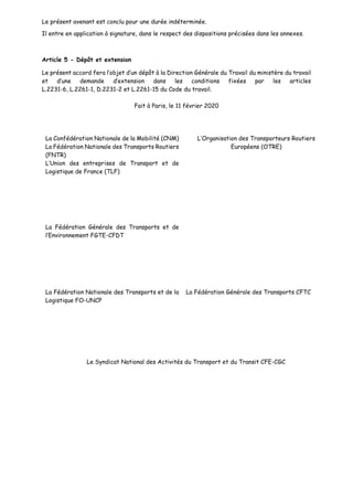 Le présent avenant est conclu pour une durée indéterminée.
Il entre en application à signature, dans le respect des dispos...