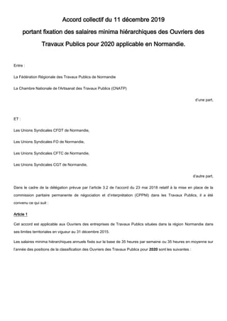 Accord collectif du 11 décembre 2019
portant fixation des salaires minima hiérarchiques des Ouvriers des
Travaux Publics p...