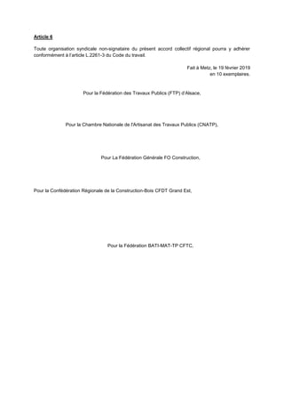 Article 6
Toute organisation syndicale non-signataire du présent accord collectif régional pourra y adhérer
conformément à...