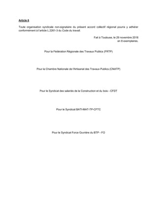 Article 6
Toute organisation syndicale non-signataire du présent accord collectif régional pourra y adhérer
conformément à...