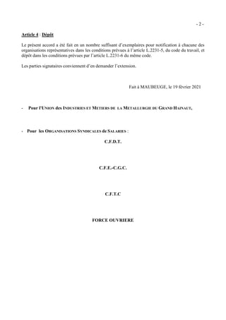 - 2 -
Article 4 : Dépôt
Le présent accord a été fait en un nombre suffisant d’exemplaires pour notification à chacune des
...