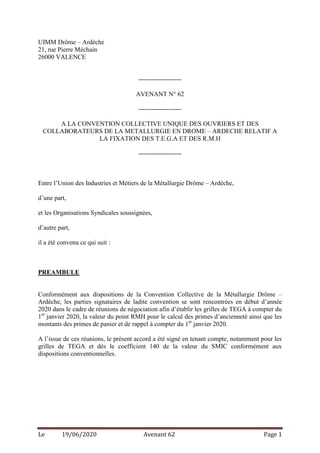 Le 19/06/2020 Avenant 62 Page 1
UIMM Drôme – Ardèche
21, rue Pierre Méchain
26000 VALENCE
--------------------
AVENANT N° ...