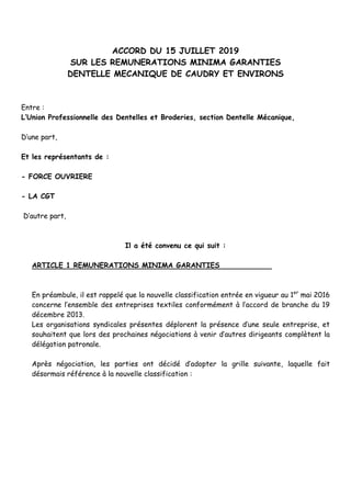ACCORD DU 15 JUILLET 2019
SUR LES REMUNERATIONS MINIMA GARANTIES
DENTELLE MECANIQUE DE CAUDRY ET ENVIRONS
Entre :
L’Union ...