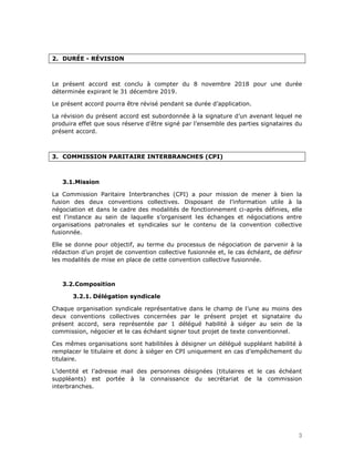 3
2. DURÉE - RÉVISION
Le présent accord est conclu à compter du 8 novembre 2018 pour une durée
déterminée expirant le 31 d...