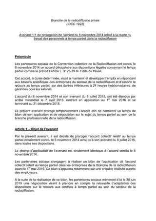 Branche de la radiodiffusion privée
(IDCC 1922)
Avenant n°1 de prorogation de l’accord du 6 novembre 2014 relatif à la dur...