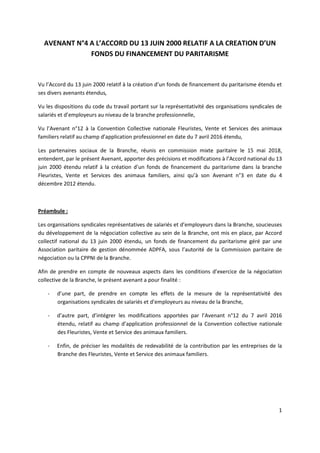 1
AVENANT N°4 A L’ACCORD DU 13 JUIN 2000 RELATIF A LA CREATION D’UN
FONDS DU FINANCEMENT DU PARITARISME
Vu l’Accord du 13 ...