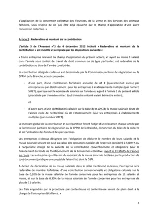 3
d’application de la convention collective des Fleuristes, de la Vente et des Services des animaux
familiers, sous réserv...