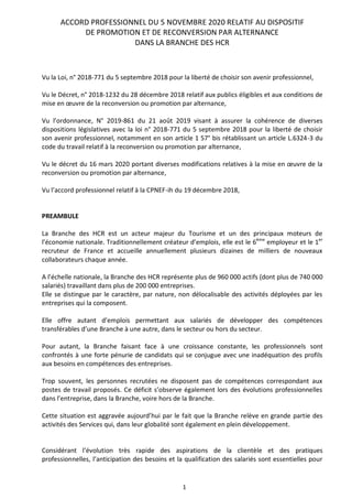 1
ACCORD PROFESSIONNEL DU 5 NOVEMBRE 2020 RELATIF AU DISPOSITIF
DE PROMOTION ET DE RECONVERSION PAR ALTERNANCE
DANS LA BRA...