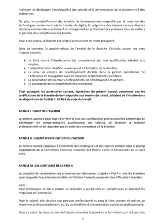 2
maintenir et développer l’employabilité des salariés et la pérennisation de la compétitivité des
entreprises.
De plus, l...