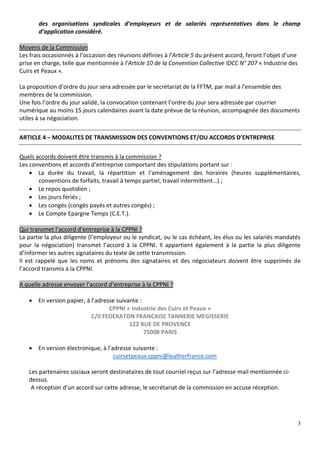 3
des organisations syndicales d’employeurs et de salariés représentatives dans le champ
d’application considéré.
Moyens d...