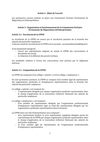 2
Article 2 - Objet de l’accord
Les partenaires sociaux mettent en place une Commission Paritaire Permanente de
Négociatio...