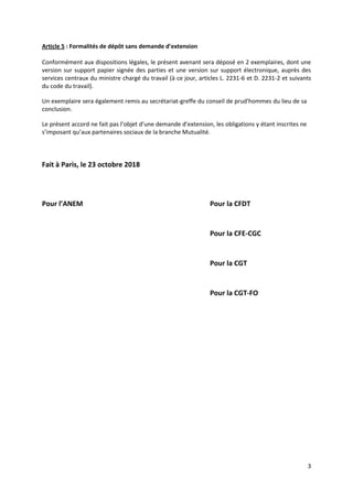 3
Article 5 : Formalités de dépôt sans demande d’extension
Conformément aux dispositions légales, le présent avenant sera ...