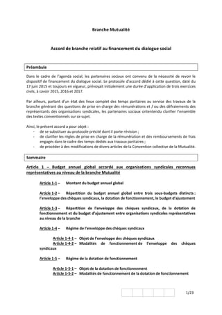 1/23
Branche Mutualité
Accord de branche relatif au financement du dialogue social
Préambule
Dans le cadre de l’agenda soc...