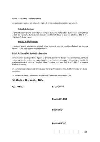 3/6
Article 7 - Révision – Dénonciation
Les partenaires sociaux ont retenu les règles de révision et de dénonciation qui s...