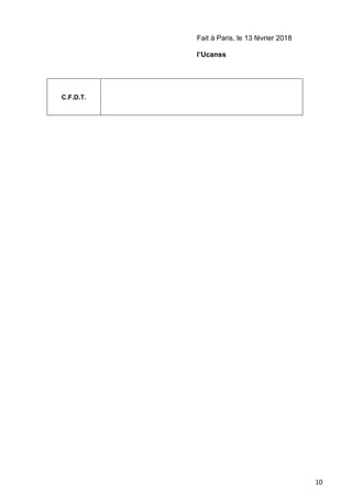10
Fait à Paris, le 13 février 2018
l’Ucanss
C.F.D.T.
 