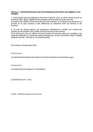 ARTICLE 2 - SUPPRESSION DES ECARTS DE REMUNERATION ENTRE LES FEMMES ET LES
HOMMES
1. Il est rappelé que les employeurs son...
