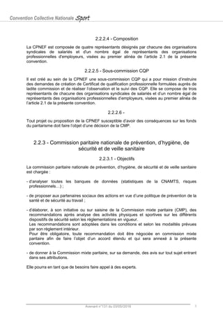 Convention Collective Nationale Sport
Avenant n°131 du 03/05//2018 3
2.2.2.4 - Composition
La CPNEF est composée de quatre...