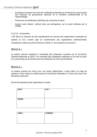 Convention Collective Nationale Sport
2
Avenant n° 146 du 22 octobre 2019
- Enregistrer et assurer les suivis des certific...