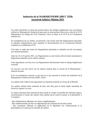 Industries de la MAROQUINERIE (IDCC 2528)
Accord de Salaires Minima 2021
Un arrêté ministériel est intervenu portant fusio...