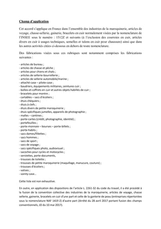 Champ d’application
Cet accord s’applique en France dans l’ensemble des industries de la maroquinerie, articles de
voyage,...