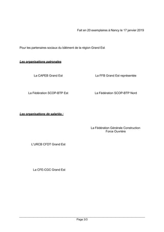 Page 3/3
Fait en 20 exemplaires à Nancy le 17 janvier 2019
Pour les partenaires sociaux du bâtiment de la région Grand Est...
