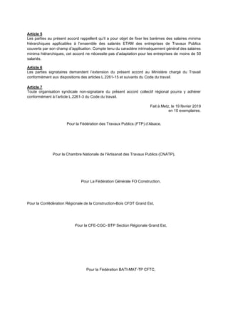 Article 5
Les parties au présent accord rappellent qu’il a pour objet de fixer les barèmes des salaires minima
hiérarchiqu...
