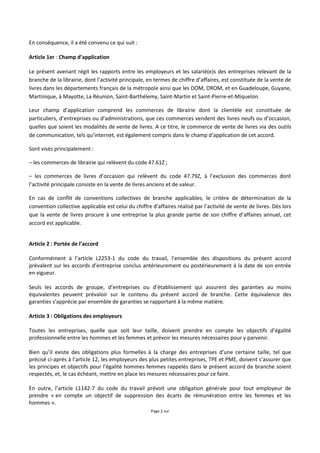 Page 2 sur
En conséquence, il a été convenu ce qui suit :
Article 1er : Champ d’application
Le présent avenant régit les r...